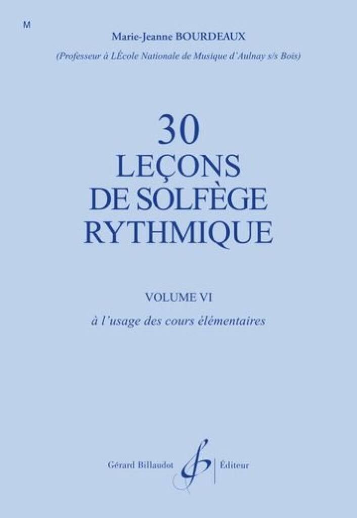 30 Lecons Progressives De Solfege Rythmique Vol. 6
